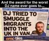 and the award for the worst dj name goes ti, dj tried to smuggle migrants into the uk in van