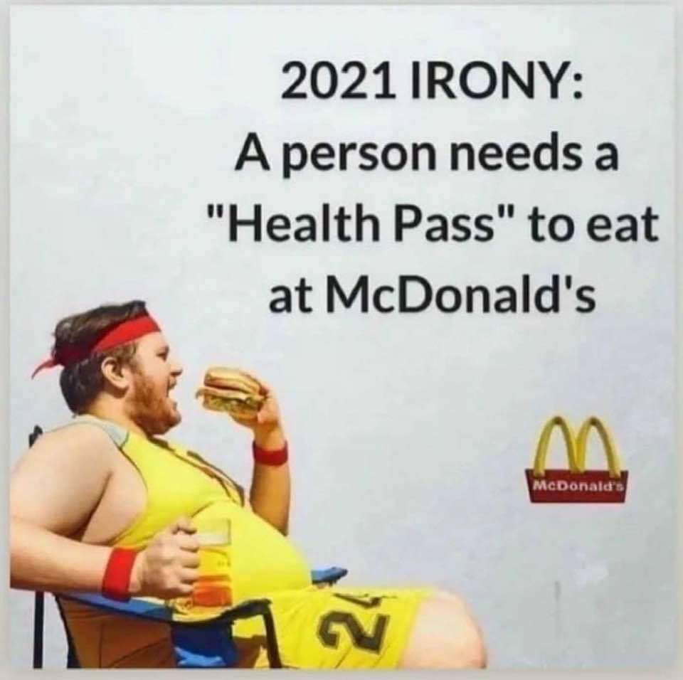 2021 irony, a person needs a health pass to eat at mcdonalds