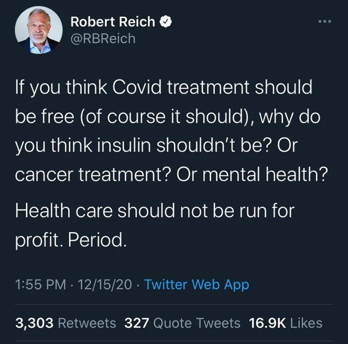 health care should not be run for profit, period, if you think covid treatment should be free, why do you think insulin shouldn't be, or cancer treatment, or mental health