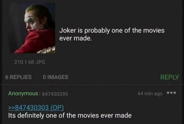 joker is probably one of the movies ever made, it's definitely one of the movies ever made