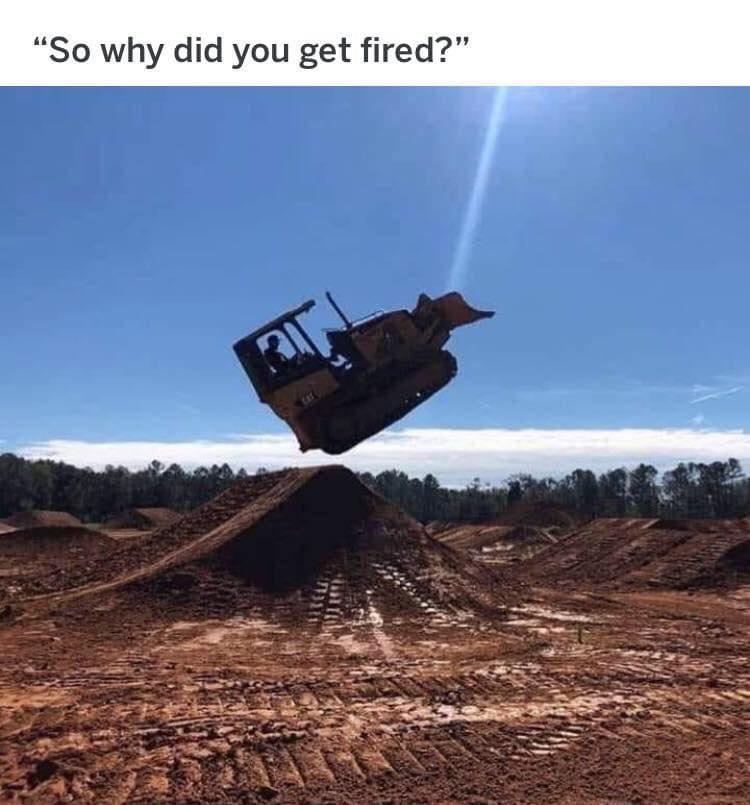 so why did you get fired, snow plow going off dirtbike jump