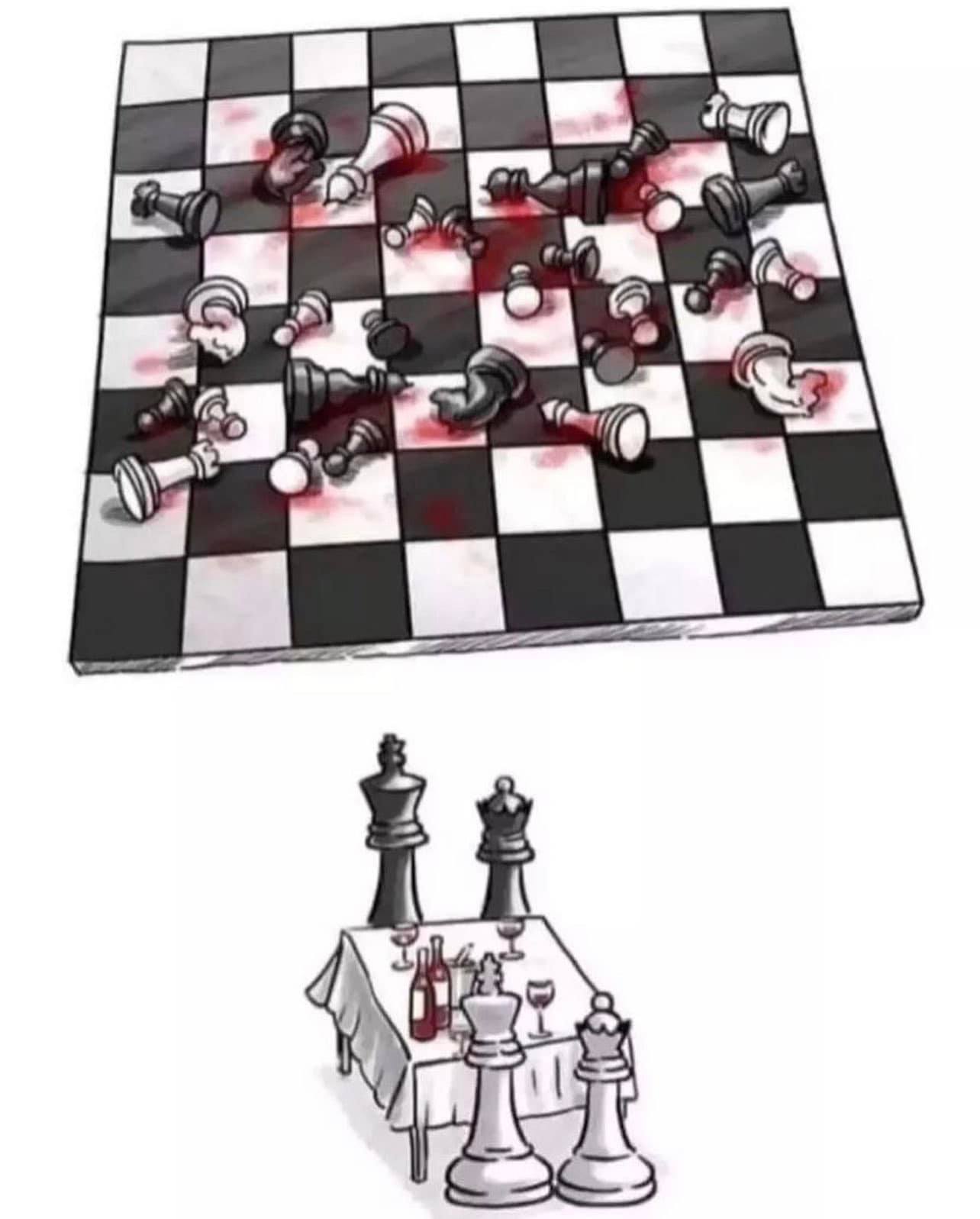 war as chess, slaughtering everyone but the king and queen