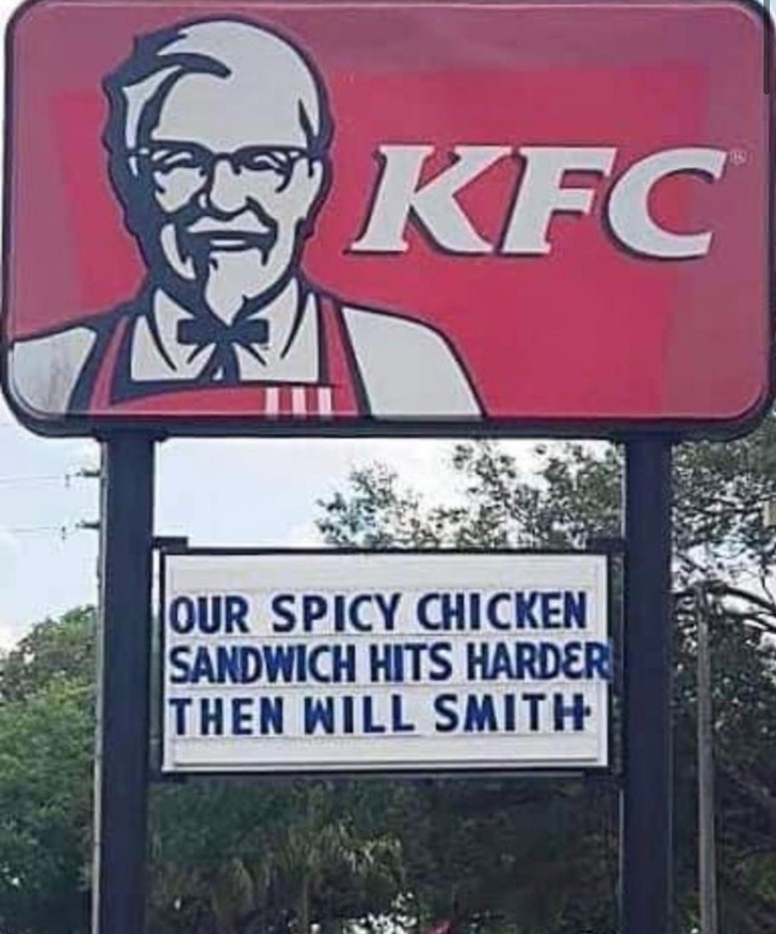 our spicy chicken sandwich hits harder than will smith, kfc