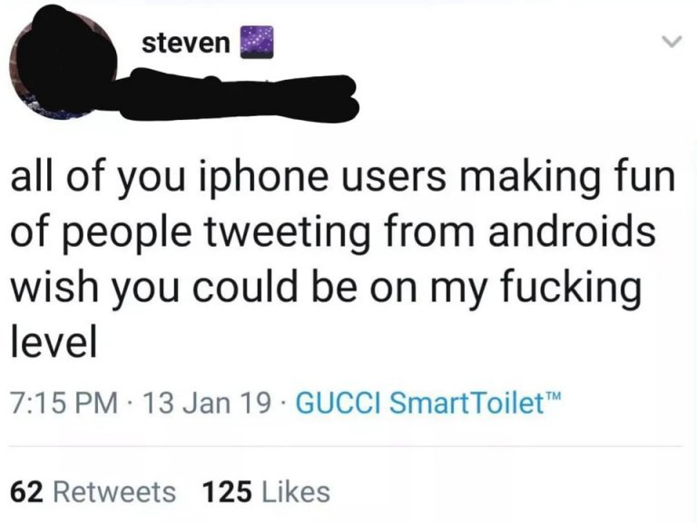 all of you iphone users making fun of people tweeting from androids wish you could be on my fucking level, gucci smarttoilet