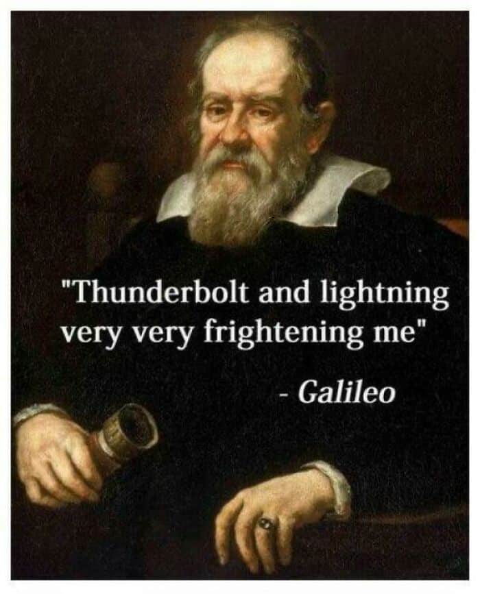 thunderbolt and lightning, very very frightening me, galileo