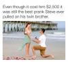 even though it cost him 2500$ it was still the best prank steve ever pulled on his twin brother, marriage proposal, lol