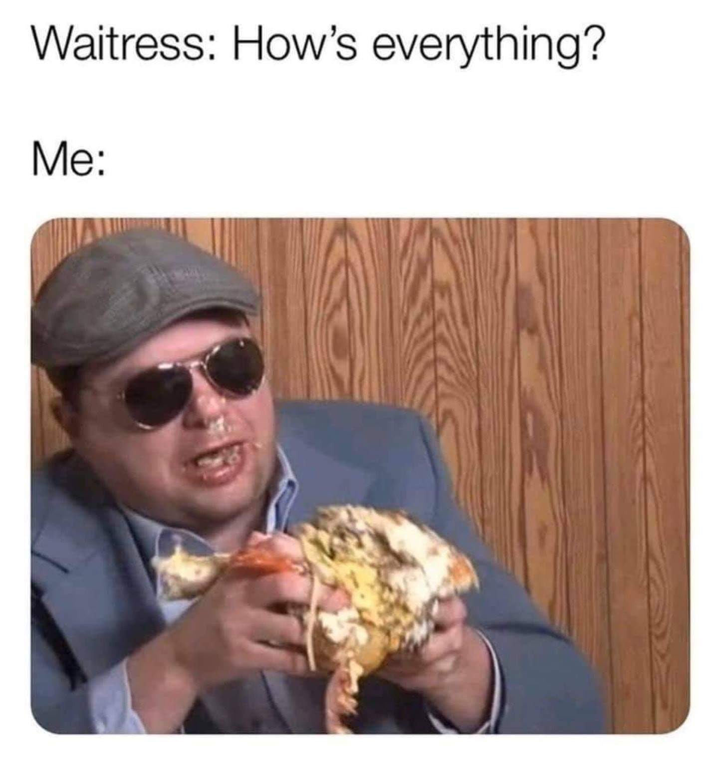 waitress, how's everything?, me and my food everywhere