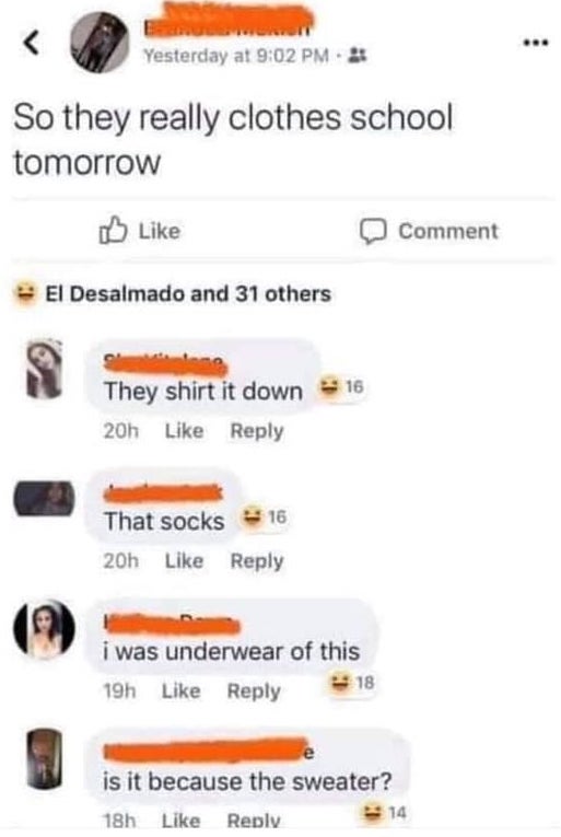 so they really clothes school tomorrow, they shirt it down, that socks, i was underwear of this, is it because of the sweather?