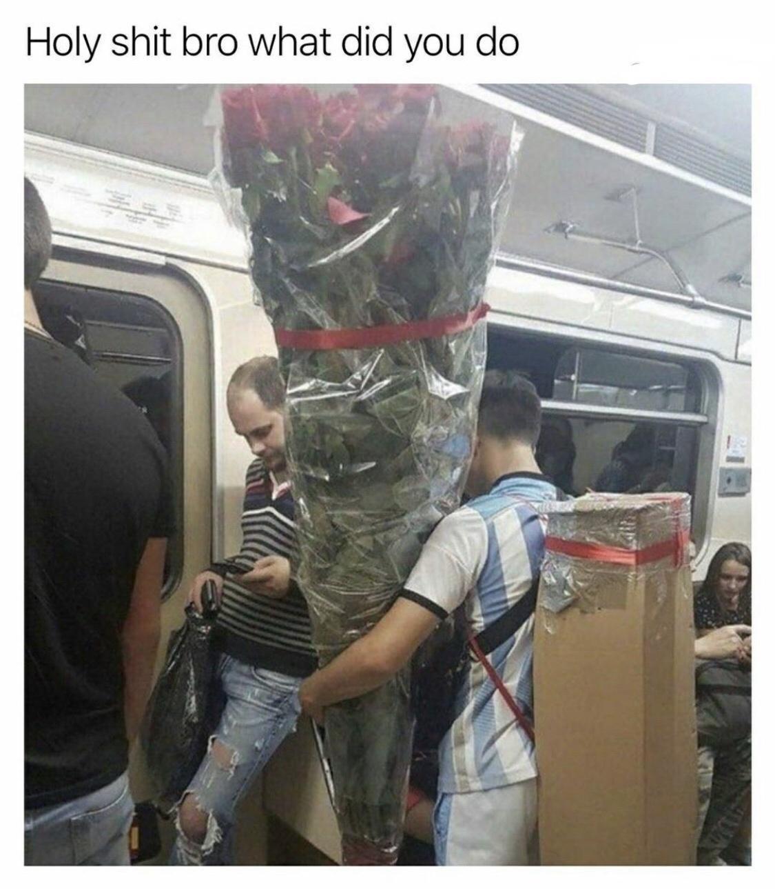 holy shit bro what did you do, giant rose bouquet in public transportation