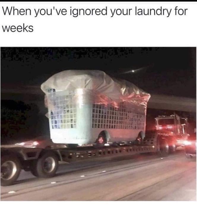 when you've ignored your laundry for weeks
