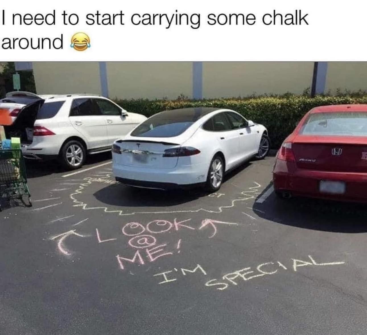 i need to start carrying chalk around, look at me, i'm special, bad driver, karma