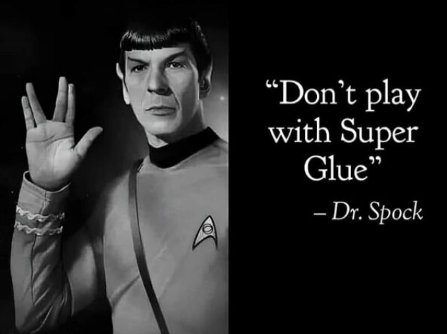 don't play with super glue, dr spock, meme