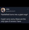 battlefield turns into giant orgy, cupid, sorry sorry, these are the only type of arrows i have