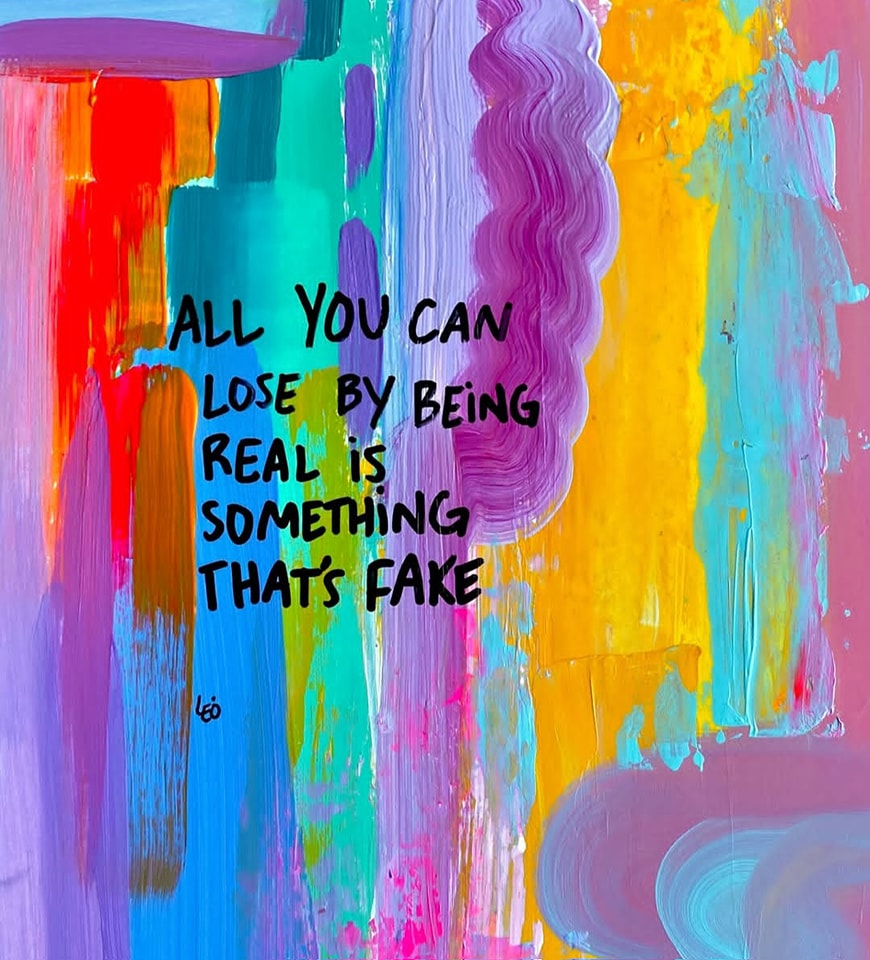 all you can lose by being real is something that is fake