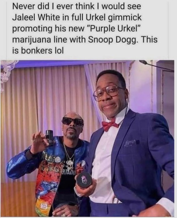 never did i ever think i would see jaleel white in full urkel gimmick promoting his new 'purple urkel' marijuana line with snoop dogg, this is bonkers, lol