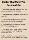 you only have one birthday, the seats you choose in class decide your life, the number of people older than you never goes up, confidence is "i'll be fine if they don't like me", the world wasn't better when you were young