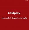 coldplay just made four singles in one night
