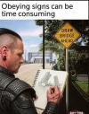 obeying signs can be time consuming, draw bridge ahead, meme