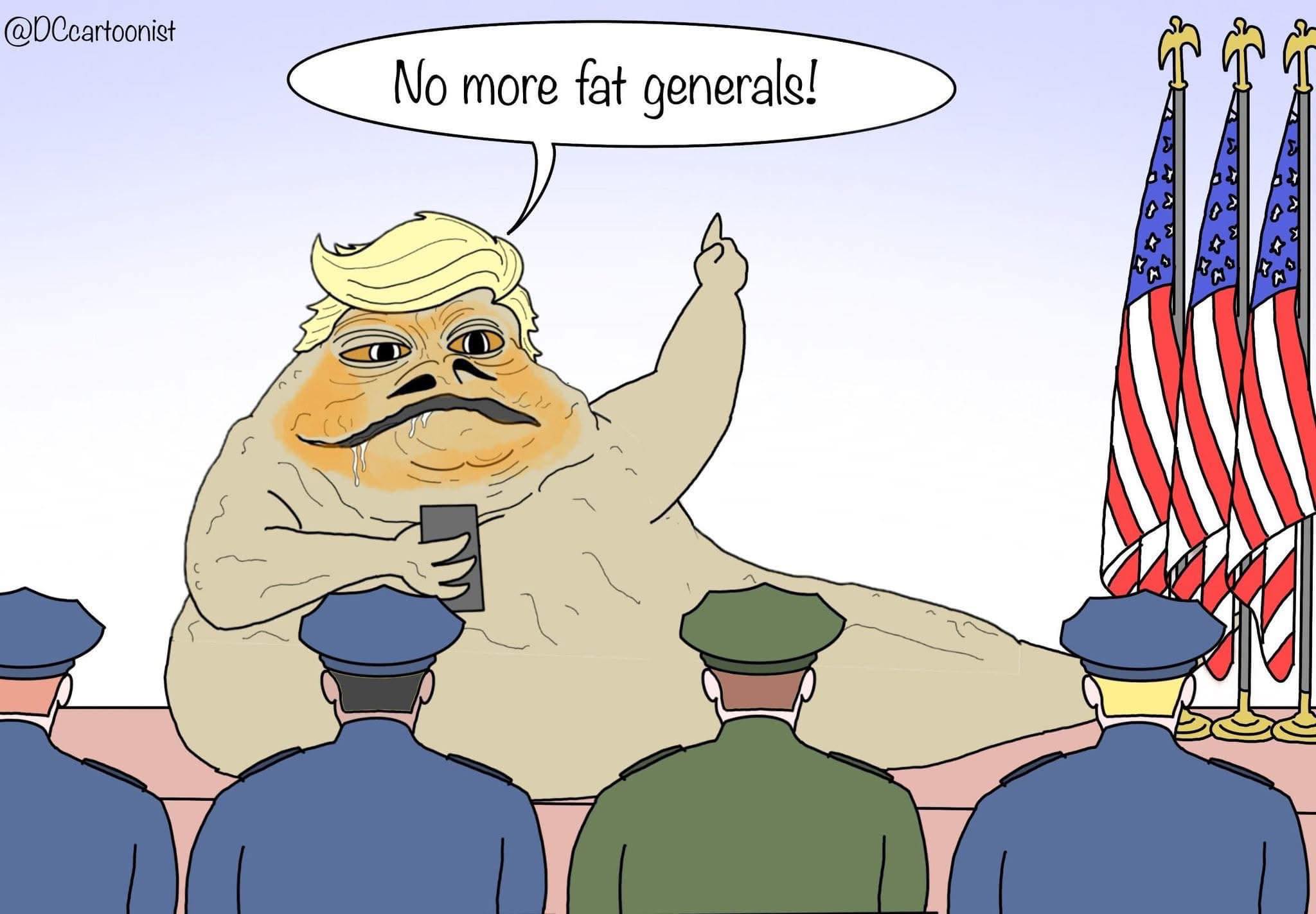 no more fat generals, donald the hutt, jabba, star wars, trump