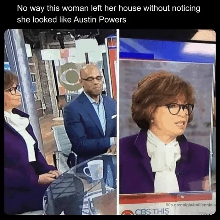 no way this woman left her house without noticing she looked like austin powers