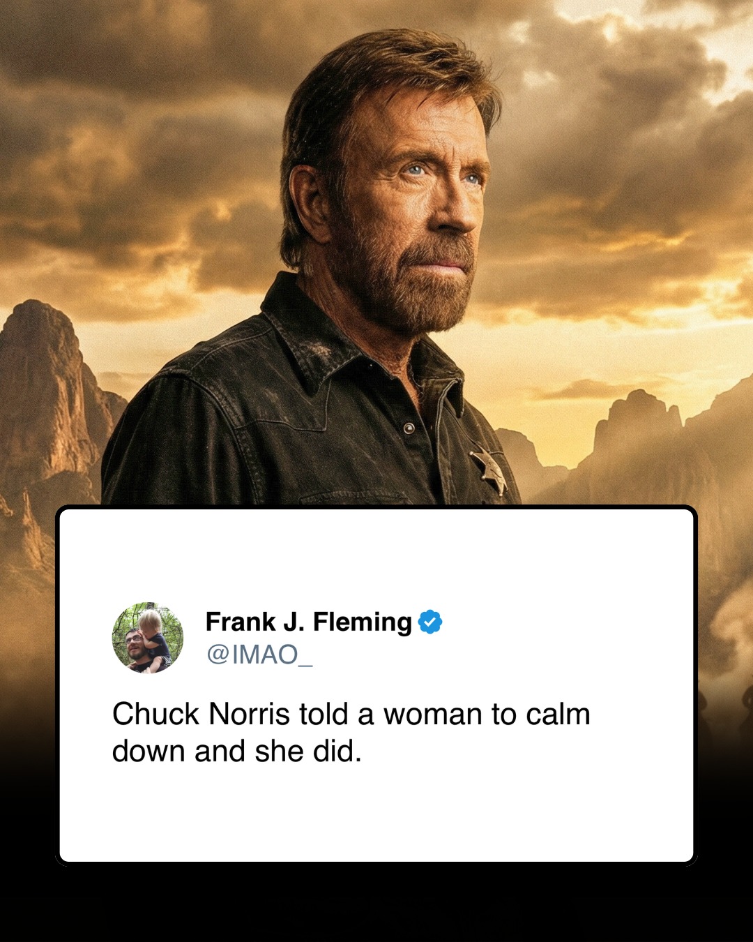 chuck norris told a woman to calm down and she did