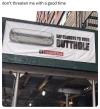 say goodbye to your butthole, chipotle, billboard
